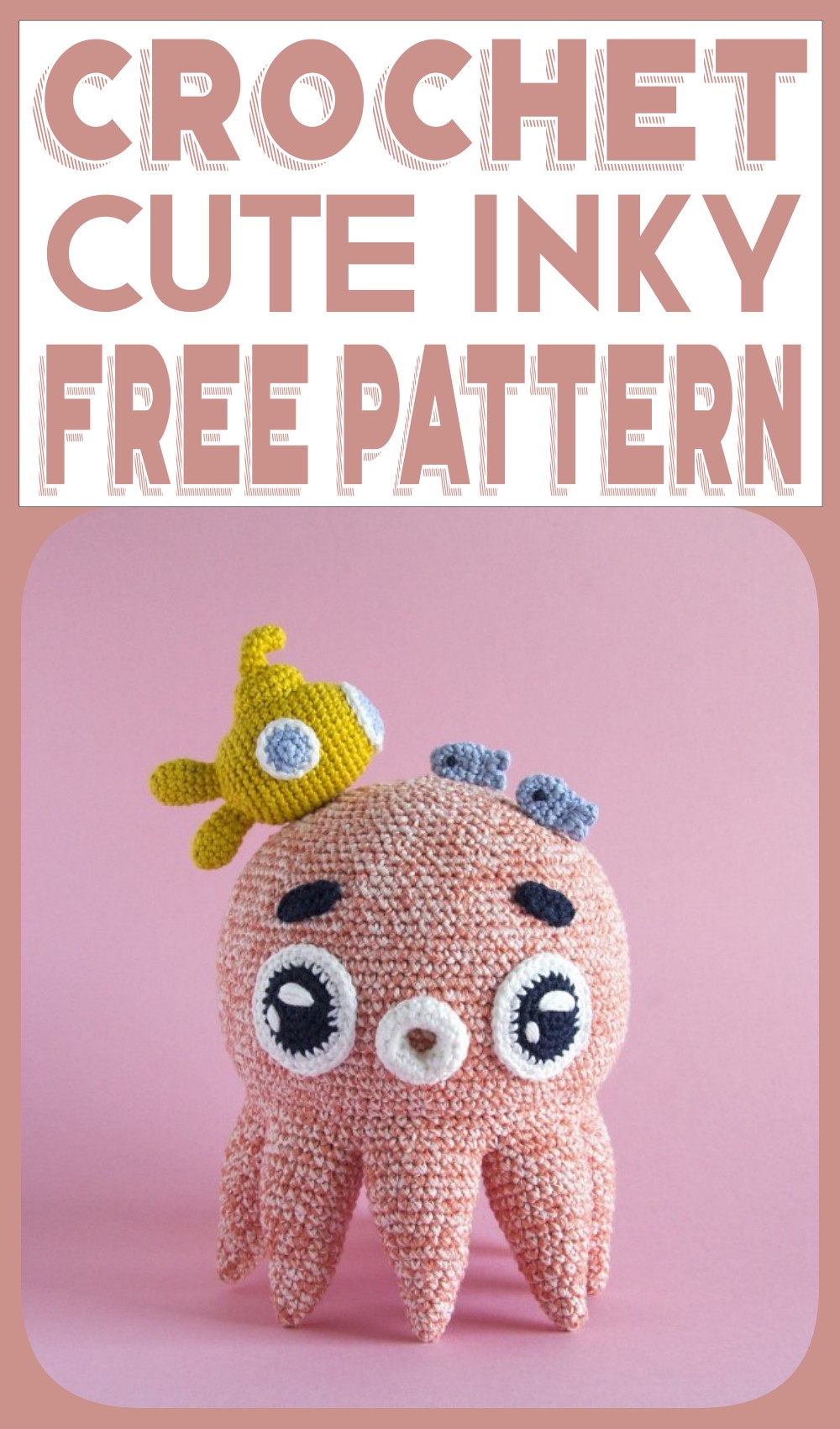 Crochet Inky Pattern